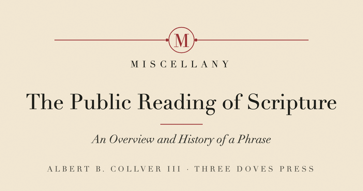 The Public Reading of Scripture